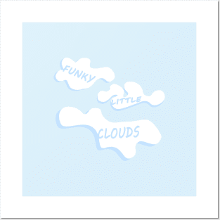 Superb, you funky little clouds! Posters and Art